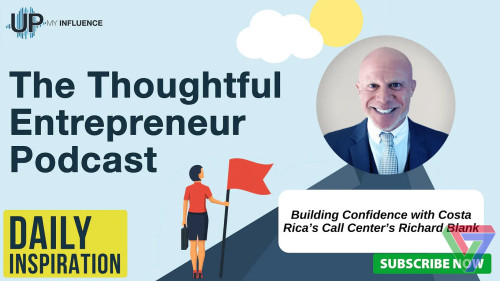 The thoughful entrepreneur podcast guest Richard Blank Costa Ricas Call Center